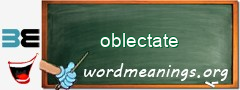 WordMeaning blackboard for oblectate